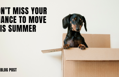 Don’t Miss Your Chance to Move This Summer